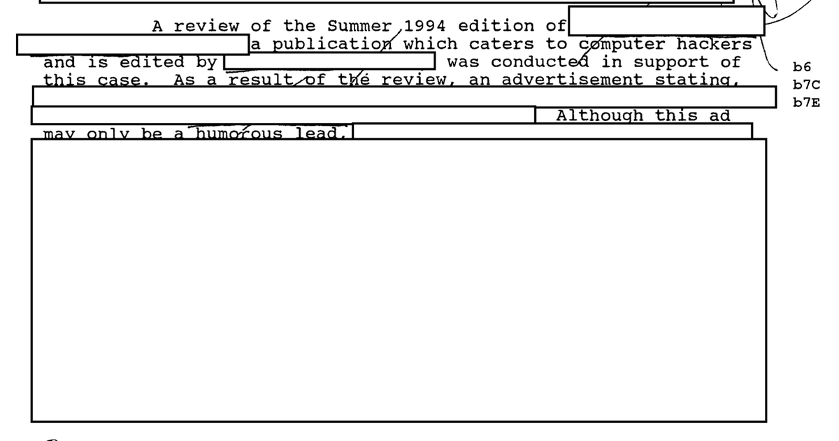 FBI seems to have read about  @defcon in a hacker mag. It could have been Phrack, I& #39;ll give my reasoning later on. I would very much like to know what lead they feel they got from an ad in the referenced redacted publication.