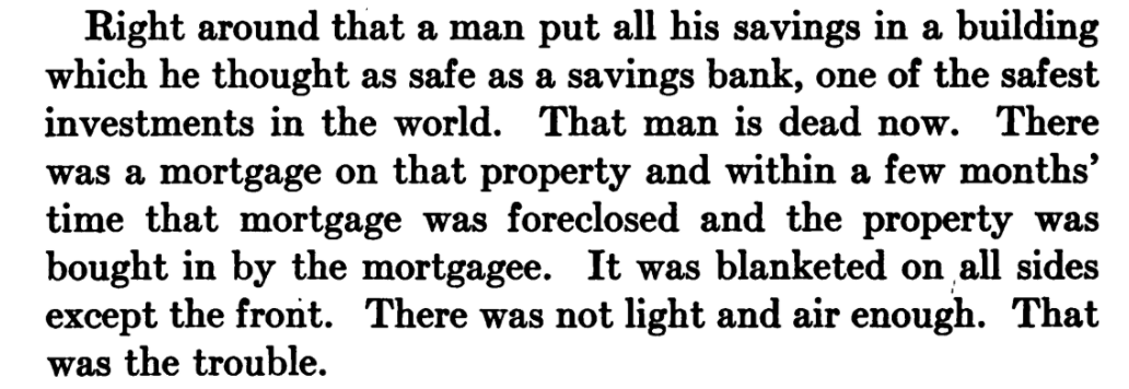 1917: "That man is dead now." It was the lack of zoning that killed him. It ruined his investment and killed him.