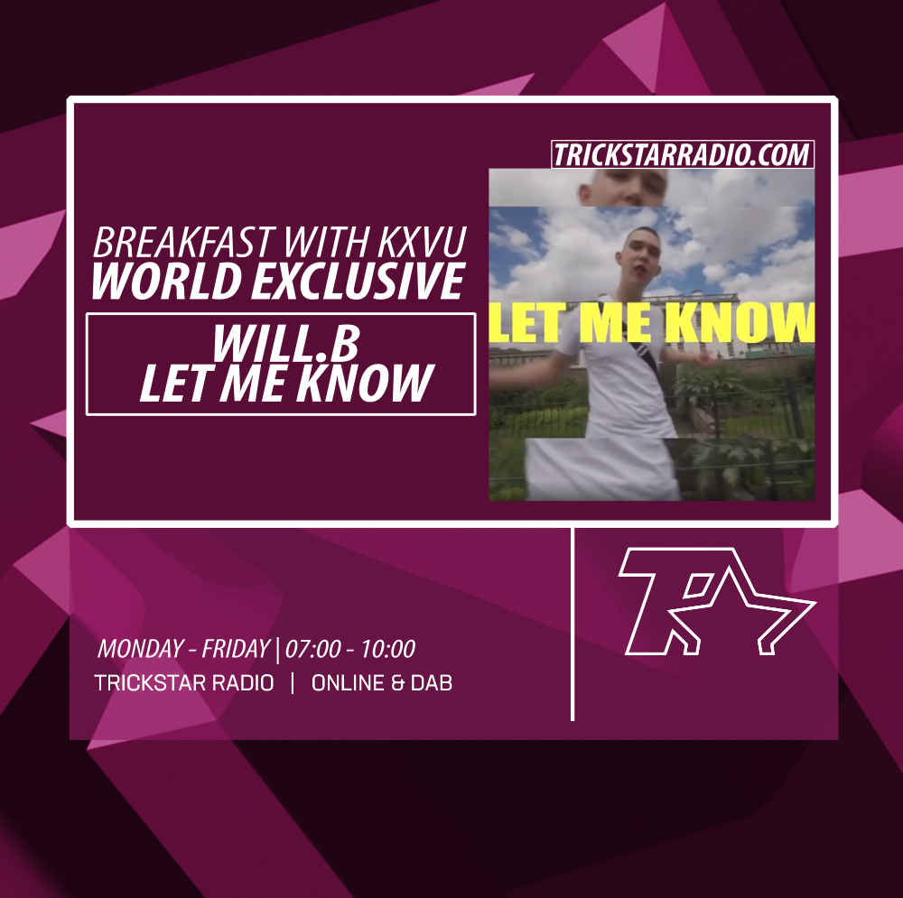 CUBKXVU's tweet photo. WORLD EXCLUSIVE: We give @WillB_SKT's brand new single 'Let Me Know' it's first official play ahead of this evenings release!

YouTube: https://t.co/UomZtJf3b0
Live via https://t.co/eM6WnDPtcm // DAB 
App: https://t.co/k3prBVXssO

#BREAKFASTWITHKXVU https://t.co/n88WSgBxuI