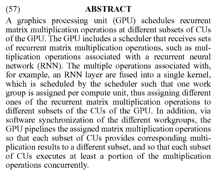 Patent: Pipelined matrix multiplication at a graphics processing unit - AMDSignificant improvement in recurrent matrix multiplication operations for future AMD GPUs.More details:  http://www.freepatentsonline.com/20200183734.pdf 