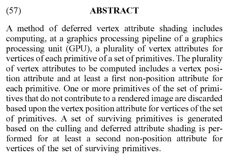 Patent: Optimizing Primitive Shaders - AMDDeferred vertex attribute shading... Finally!More details:  http://www.freepatentsonline.com/20200193703.pdf 