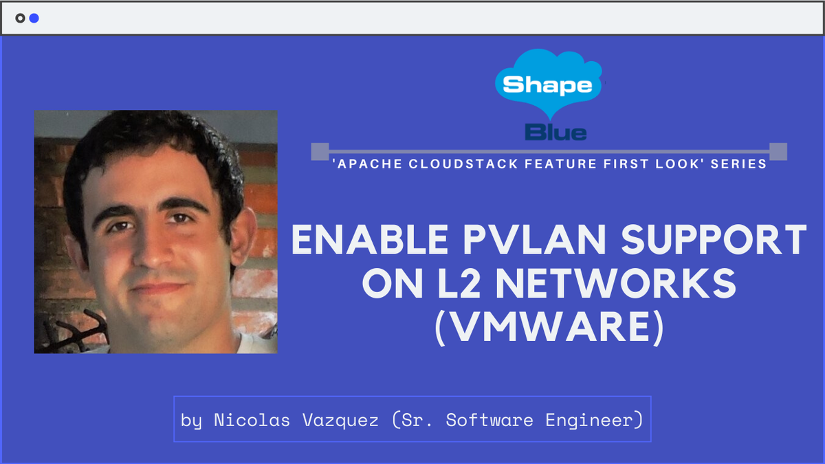 shapeblue's tweet photo. In this video, Nicolas Vazquez has a first look at the feature that enables the PVLAN support on L2 Networks in CloudStack: https://t.co/E74tDuoNwO
#ApacheCloudStack #CloudStack #OpenService #Primate #Apache #CloudComputing #Cloud #CloudServices #PVLAN #VMWare https://t.co/6AnvzflxRV