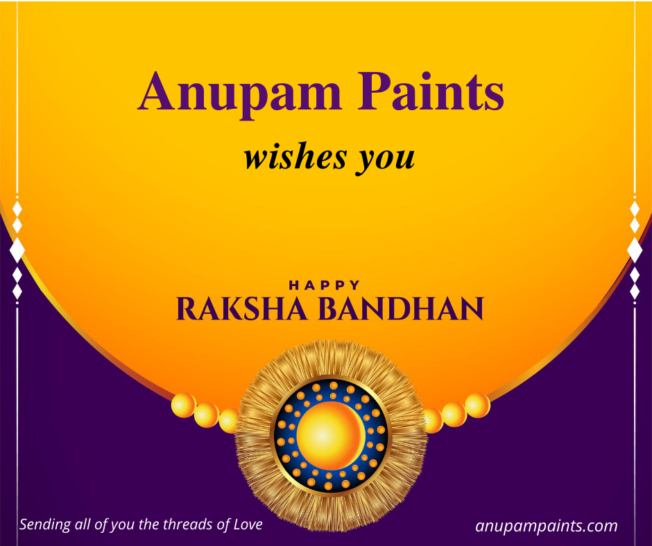 Happy Raksha Bandhan from Anupam Paints!

#paints #paintsindustry #colorful #RakshaBandhan #RakshaBandhan2020 #Colors #paintsandcoatings