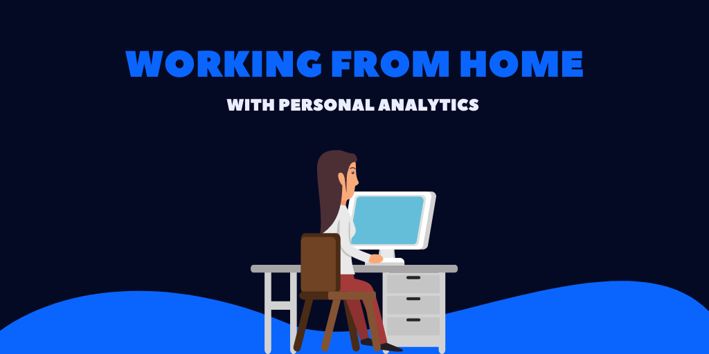 Omnicontext's tweet photo. If you thing it has been hard working from home, get a little help from Personal Analytics app and boost your productivity https://t.co/vZuvkCWUO4

#productivity #productividad #WorkFromHome #homeoffice #smartworking https://t.co/zfDA9o86eI