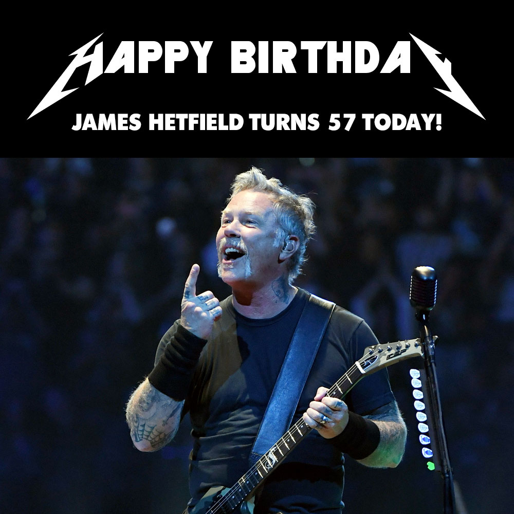    Happy Birthday to James Hetfield! 