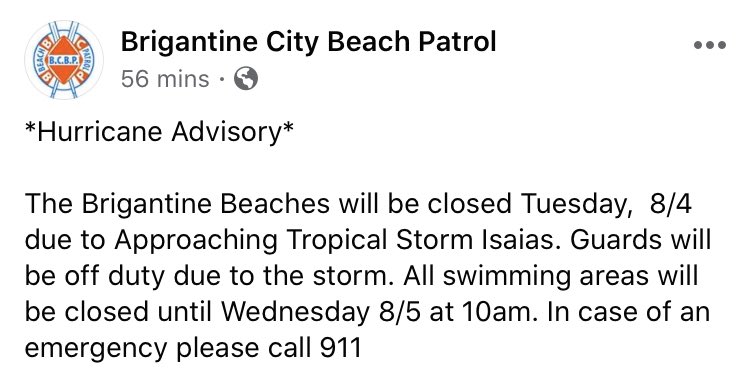 VinceSeraNJ's tweet image. #BCBP Hurricane Advisory

#Brigantine Beaches will be closed Tuesday,  8/4 due to Approaching Tropical Storm Isaias. Guards will be off duty due to the storm. 

All swimming areas will be closed until Wednesday 8/5 at 10am. 

In case of an emergency please call 911