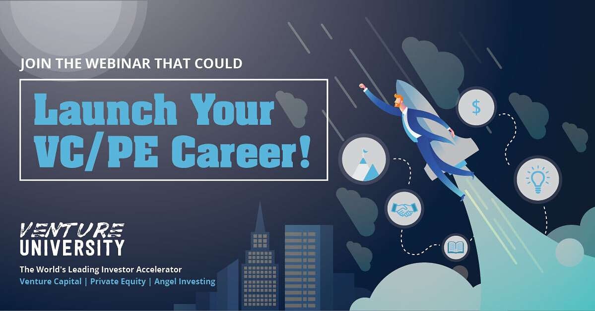 Launch Your Career In Venture Capital &amp; Private Equity!

Sign-Up For The Free Webinar: How To Break Into The VC/PE Industry

RSVP Here: join.venture.university/breakintovc/

When: Fri, Aug 7th, 12-1pm PST (45 Min Course + 15 Min Q&amp;A)

#vc #pe #VentureCapital #PrivateEquity 
#angelinvesting
