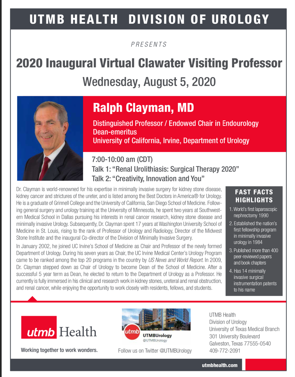 BilalFarhanMD's tweet photo. Excited to welcome the esteemed Dr. Ralph Clayman @RalphVClayman as our @UTMBUrology virtual Clawater Visiting Professor. His lectures on " Renal Urolithiasis: Surgical Therapy 2020", &amp; " Creativity, Innovation and You". August 5ht, 7-10 am CDT. Details👇@UCI_Urology @docmeetings https://t.co/1eSP3f72fY