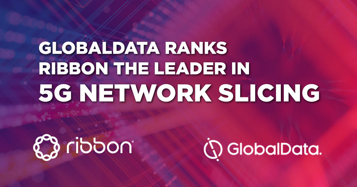.<a href="/globaldataplc/">GlobalData PLC</a> Ranks <a href="/ribboncomm/">Ribbon</a> the Leader in Network Slicing In #5G Transport Competitive Landscape Assessment hubs.ly/H0td8gh0