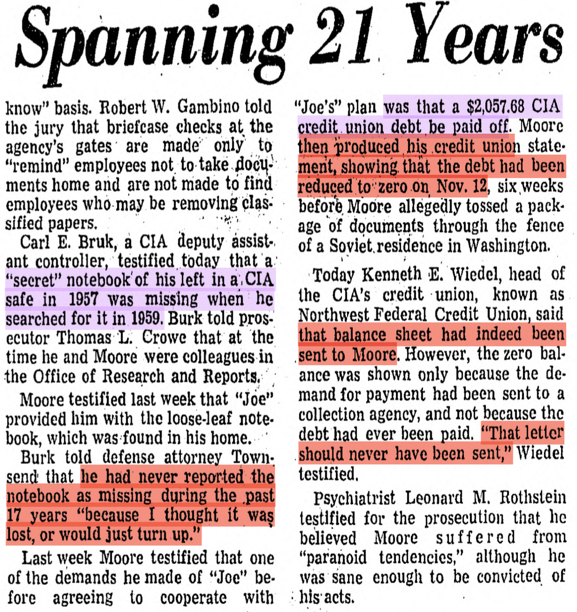 There are signs that the CIA mangled his brain and his own attorneys went for an insanity defense but some of Moore's Joe story was corroborated at trial.Why was a missing notebook from a CIA safe never reported for 15+ years? Why was he sent a statement cancelling his debt?