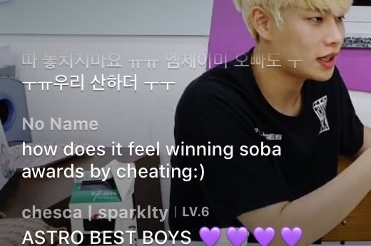 Also on Vlive! There where multiple Armys in Astro’s Live chat calling them cheatersNot to mention you were commenting WHILE HE WAS READING THE COMMENTS. Armys are sick for this