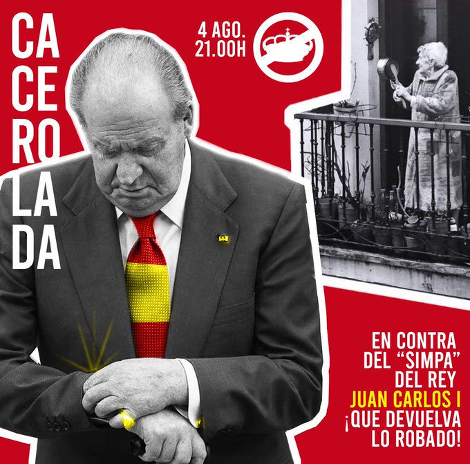 ClauIrenita's tweet photo. Martes 4 Agosto a las 21h. Cacerolada  en contra del "Sinpa" Juan Carlos I ,¡¡QUE DEVUELVA LO Q HA ROBADO!!
#RepublicaYa 
#ReyALaFuga https://t.co/9Cf6JHPunV