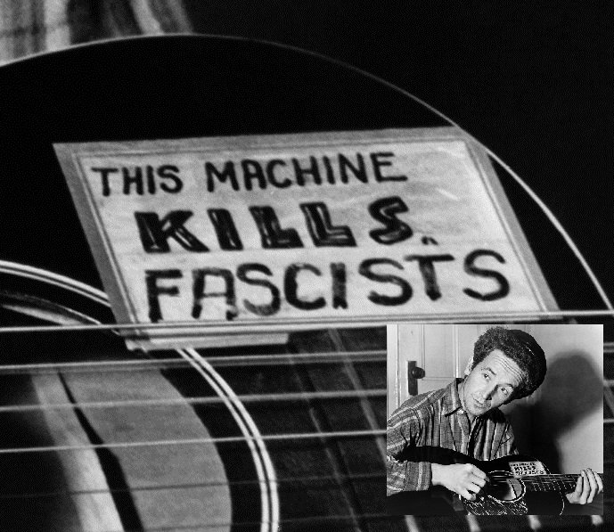 Woody Guthrie put that on his guitar in the 40s & you say "Who?" I bet you've heard his most famous song."This land is your landThis land is my landFrom CaliforniaTo the New York IslandFrom the redwood forest to the gulf stream watersThis land was made for you and me…"