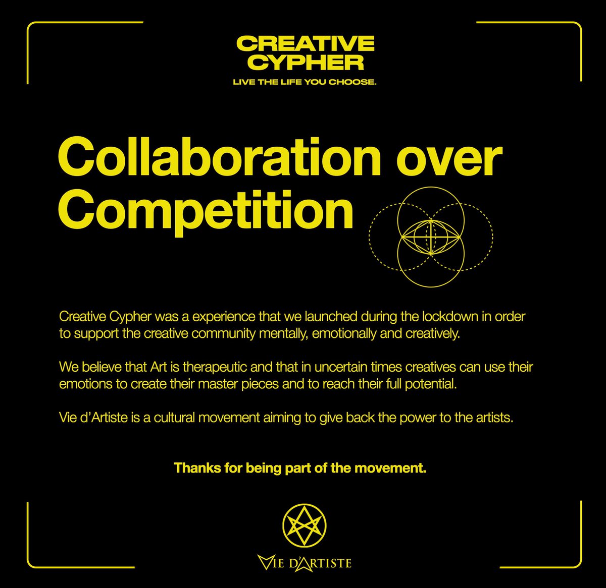 Creative Cypher was a experience that we launched during the lockdown in order to support the creative community mentally, emotionally and creatively. 

Vie d’Artiste is a cultural movement aiming to give back the power to the artists. instagram.com/p/CDb2nnThENA/…