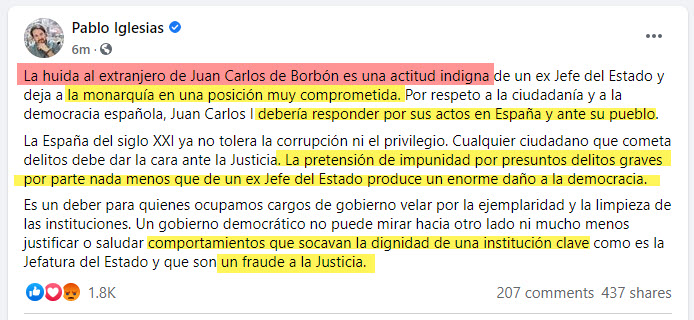 Pablo Iglesias (Podemos, Deputy Prime Minister of Spain) says Juan Carlos I has "fled abroad", and that he "should respond for his actions", that he has done "enormous damage to democracy", and that former King's actions today are "a fraud before justice".