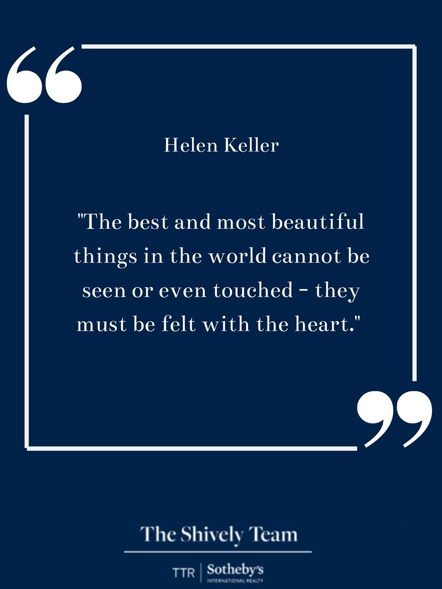 TheShivelyTeam's tweet photo. #MondayQuote #TheShivelyTeam #HelenKeller #DMVRealEstate #SothebysInternationalRealty https://t.co/txR6Ewx3Gm