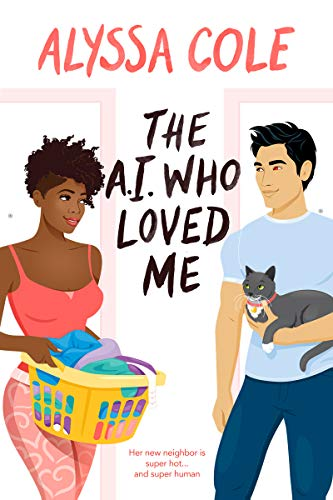 The AI Who Loved Me by Alyssa Cole:What happens when your neighbor asks you to look out for her Very Hot But Also Odd nephew and he turns out to be an AI on the run from a secret lab and also OH GOD NOW HE IS KISSING YOU & THERE ARE ASSASSINS???? https://amzn.to/3k1xbRY 