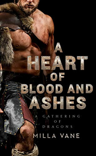 A Heart of Blood & Ashes by Milla Vane: I mean it's badass epic barbarian fantasy for people who like hot consensual banging and heroines who could take over the world and probably will. WHAT ELSE IS THERE TO SAY? https://amzn.to/3fujBmx 