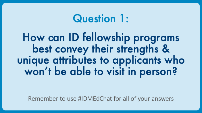 Okay, now for question 1 (Q1):
How can ID fellowship programs best convey their strengths & unique attributes to applicants who won’t be able to visit in person?

#IDMEdChat