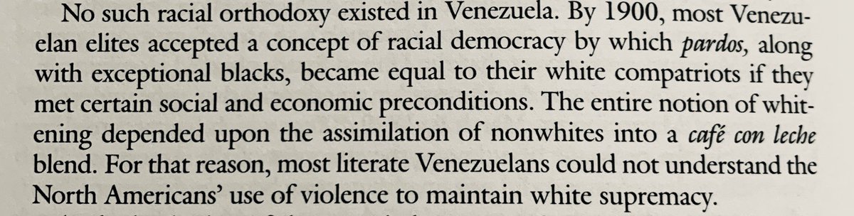 Whereas “segregation and violence were the most distinctive features of the virulent North American brand of racism,” Vzlan was a “café con leche” society where races peacefully mixed. But there was more to this than meets the eye...