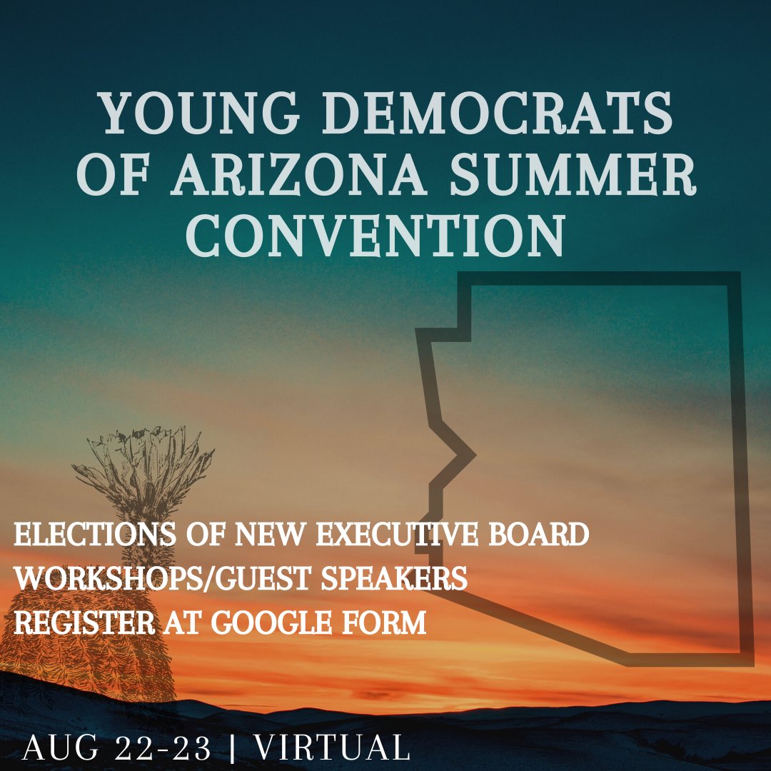 ydaz's tweet photo. Young Democrats of Arizona are hosting our summer convention virtually on August 22 and 23rd! We will be joined by guest speakers, hosting workshops and holding an election for our new executive board. Register for virtual event here- 
https://t.co/hAufjEZXam https://t.co/rndT799hbg