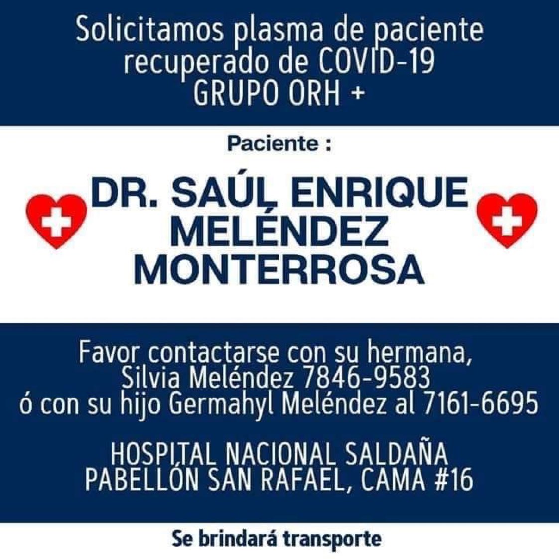 Se solicita donante de plasma grupo ORH+ para el doctor Saúl Enrique Meléndez Monterrosa.
Para mayor información llamar a los teléfonos: 7846-9583 / 7161-6695.

#ServicioSocial #Plasma 🩸