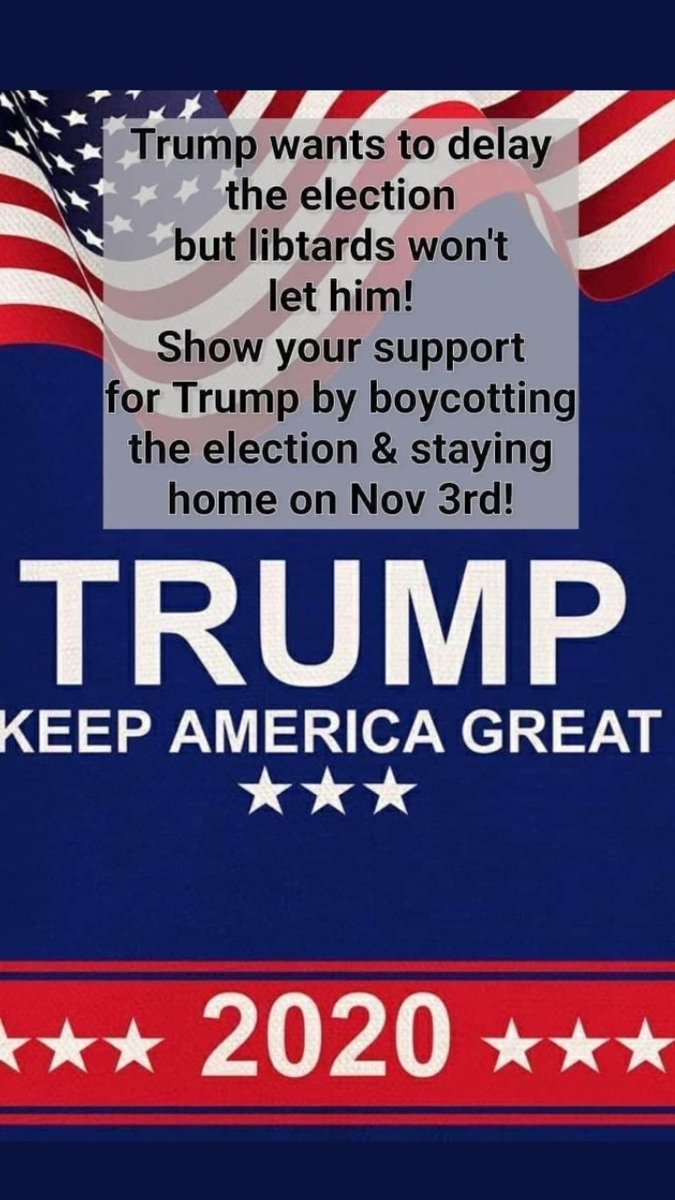 Chewythewookie1's tweet photo. Hey #Libtards & #TheRadicalLeft you can't make us VOTE on November 3rd!!
#HellNoWeWontShow
#BoycottTheElectionAndOwnTheLibs
#MAGA
#KAG
#WWG1GWA
#WINNING
#SupportingMyPresidentByNotVotingNov3rd
#TheDonaldSaysDelaySoDontVoteOnNov3rd
#ImWithTrumpNotVotingNov3rd https://t.co/C1yZ5zisZ4