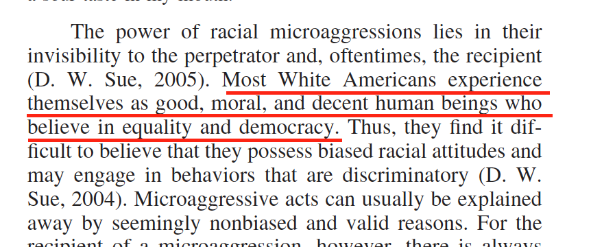 Sue says "most White Americans experience themselves as good, moral, and decent human beings who believe in equality and democracy"—but this is simply false consciousness. Most white Americans are racist and, when confronted, feel "defensiveness, guilt, anger, hopelessness."