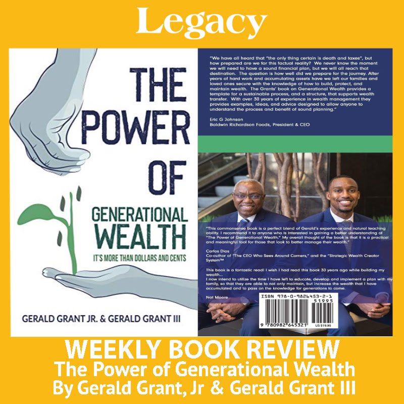 Success Profiles: Book Of The Week is The Power of Generational Wealth By Gerald C. Grant, Jr. &amp; Gerald Grant III, MBA powerofgenwealth.com
 
Read More in our newsletter: conta.cc/3gplNx9