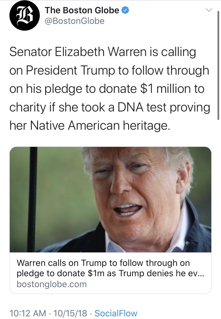 And we had plenty of places reminding us that  @realdonaldtrump agreed to pay $1 million if Warren took a DNA test and it proved she was Native American. A lot of folks forgot about that second part, including hometown paper  @BostonGlobe.