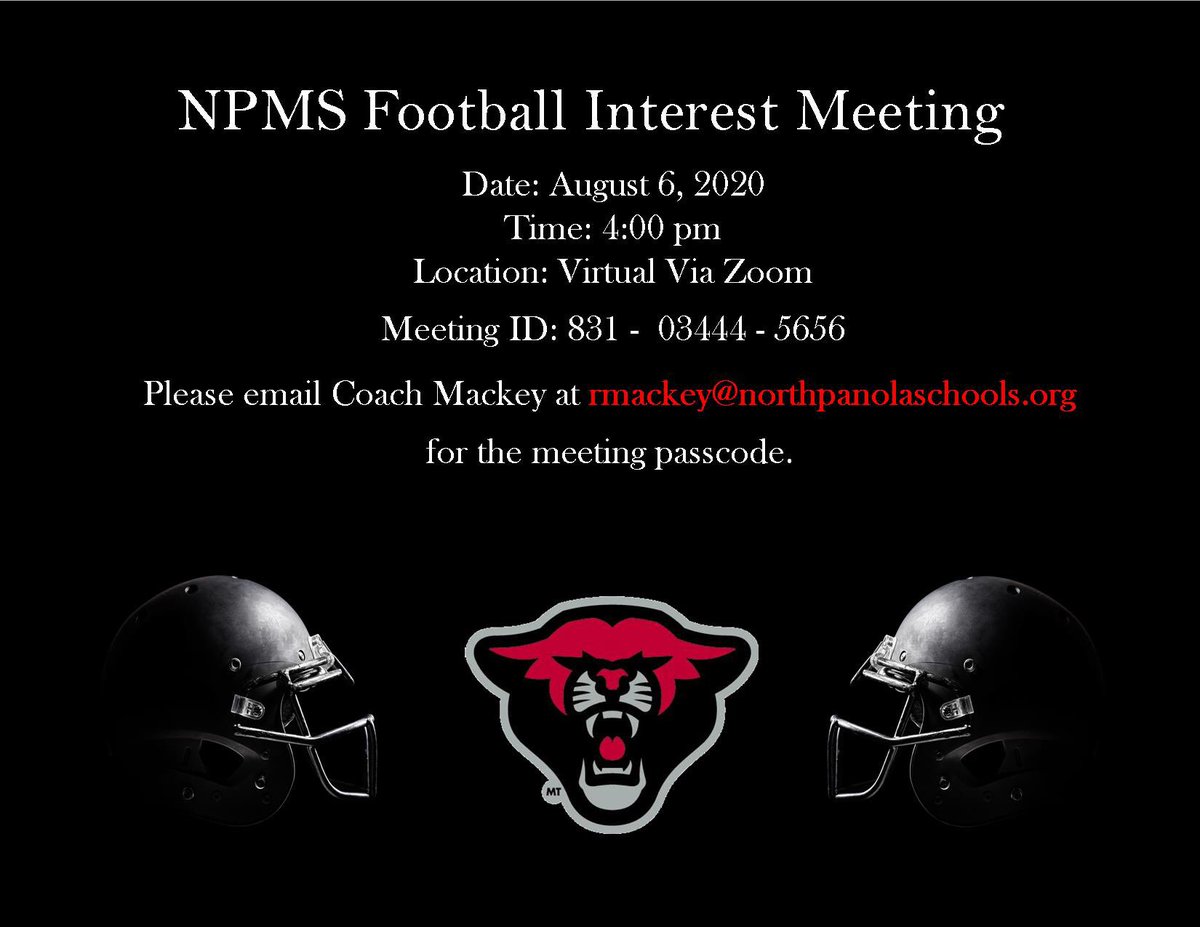 PanolaSchool's tweet photo. NPMS Football Interest Meeting

Date: August 6th
Time: 4 pm
Location: Virtual via Zoom

Link: https://t.co/Hz2w1ne1c0

Meeting ID:  831-03444-5656

Please email Coach Mackey at rmackey@northpanolaschools.org for the meeting passcode. https://t.co/S2ZctQMQem