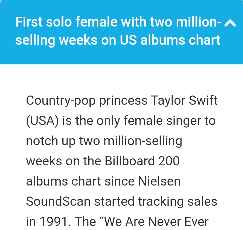 First solo female with two million-a selling weeks on US albums chartCountry-pop princess Taylor Swift (USA) is the only female singer to notch up two million-selling weeks on the Billboard 200 albums chart since Nielsen SoundScan started tracking sales in 1991.