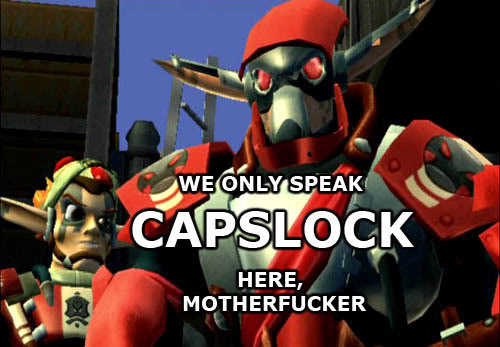 then there's the standard for I assume any Capslock Livejournal Community; every imaginable variant of 'Capslock Motherfucker, do you speak it?' I remember this being hilarious to me at the time