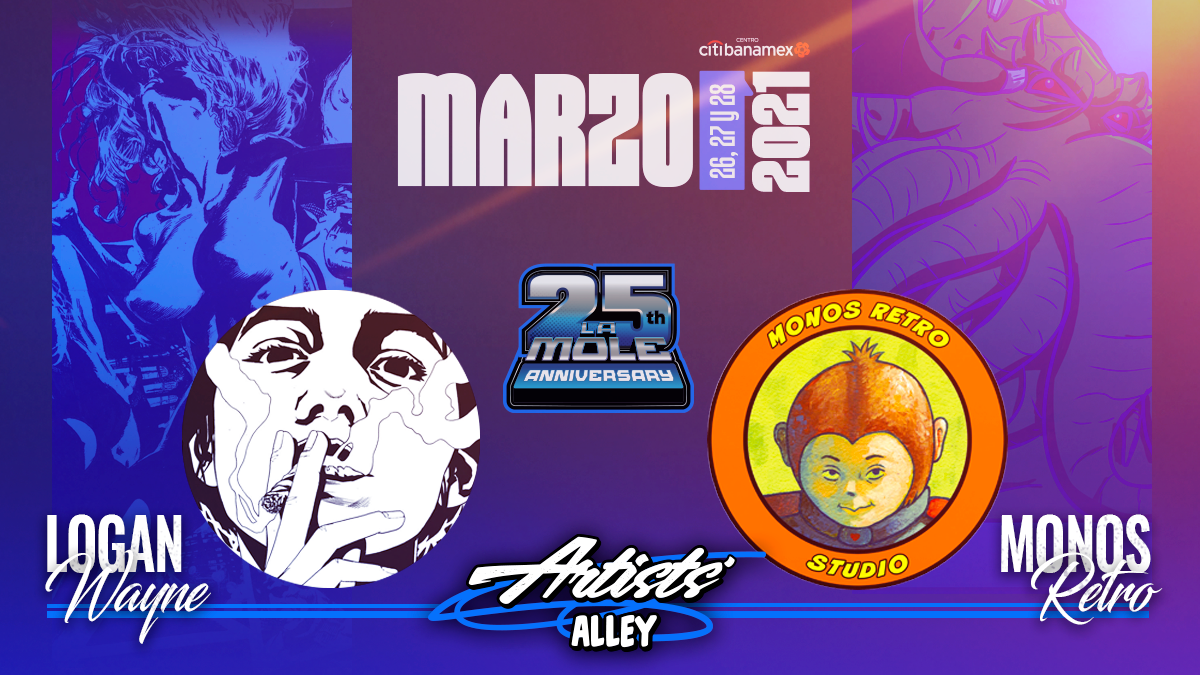 lamolemx's tweet photo. ¡Seguimos sumando talento nacional al Artists' Alley! Hoy confirmamos la participación del novelista gráfico Logan Wayne (@Murioelperro) y de los ilustradores de #MonosRetroStudio (@el_cacha y #Valecitas).
¡La preventa sigue rumbo a #LaMole2021! https://t.co/A2MWyABr9F https://t.co/lLCXm57gCJ