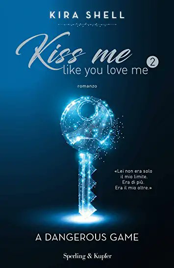 Pdf Epub Kiss Me Like You Love Me 2 Kira Shell Scarica Libro