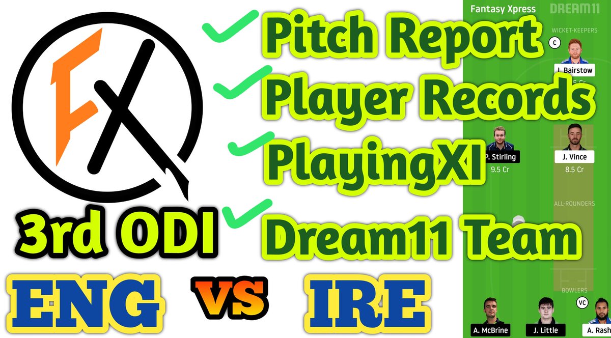 XpressFantasy's tweet photo. ENG vs IRE 3rd ODI Dream11 Team Prediction #ENGvIRE #ENGvsIRE #Dream11 #ENGLAND #IRELAND #PREDICTION #dream11Prediction #dream11tips #dream11ecst10 #3rdODI #ODI #Cricket #ECB #FantasyXpress #fantasycricket #PredictionGuru https://t.co/SsXVSUVRmJ