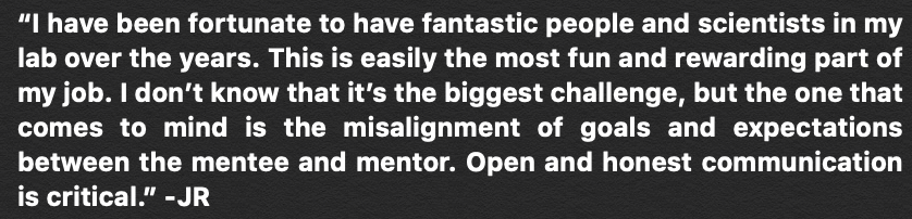 Question 1: What is the hardest part of mentoring grad students and postdocs and how do you overcome that challenge?  #MentorMondays