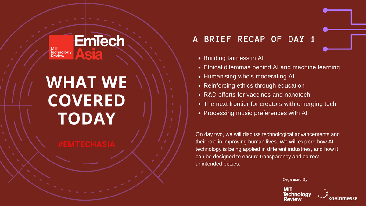 It's a wrap for Day 1 of #EmTechAsia and what a day it has been! Today we went into AI &amp; Ethics, Emerging Technologies, and the World of Immersive Media. We hope you're enjoying it so far and see you tomorrow morning!