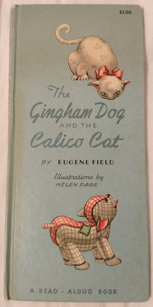 65. The Gingham Dog and the Calico CatAnnals of books with unusual form factorsA book one of my parents inherited from their childhood, I think? Our original copy was lost in a floodContent is probably mostly subversive lies from the +×+clock+×+