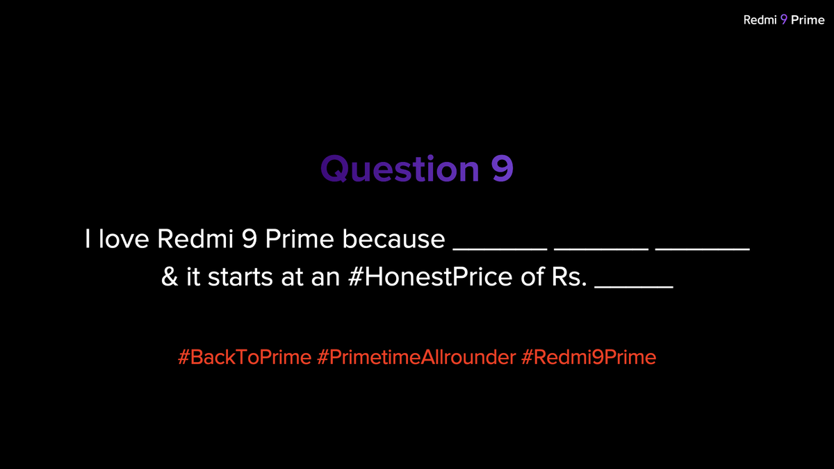 manukumarjain's tweet photo. The last chance to WIN a #Redmi9Prime.

Ques 9⃣: 👉

I love #Redmi9Prime because  _____,   _____,   _____ &amp; it starts at an #HonestPrice of _____.

RT &amp; tweet your answer with hashtags #BackToPrime, #PrimeTimeAllrounder &amp; #Redmi9Prime for a chance to WIN one!🔁

#Xiaomi ❤️ #Redmi https://t.co/9HDwUz0EZw