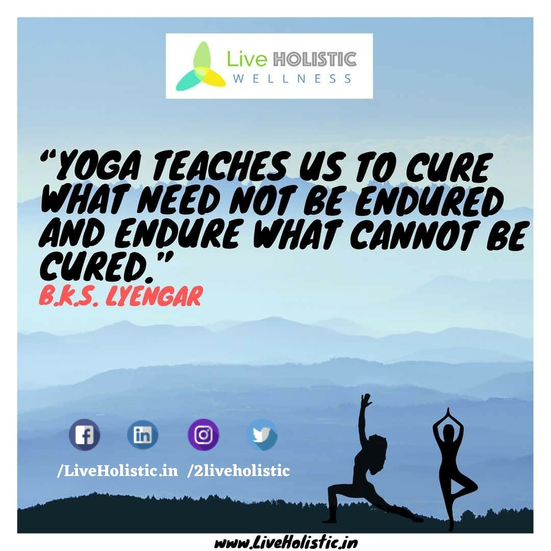2LiveHolistic's tweet photo. "Yoga teaches us to cure what need not be endured and endure what cannot be cured. "
B.K.S. LYENGAR

#holistichealth
#liveholistic
#wellness
#onlineyoga https://t.co/YtV5B7P253