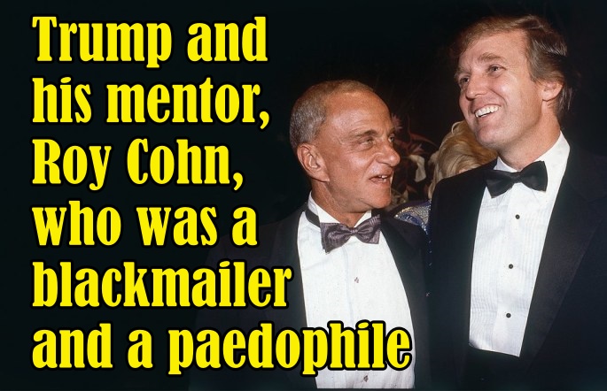 (9/9) w Roy Cohn the devil himself, with whom it all started. Read up, https://villagemagazine.ie/trumps-mentor-and-the-abuse-of-a-teenage-boy-from-kincora-by-joseph-de-burca/