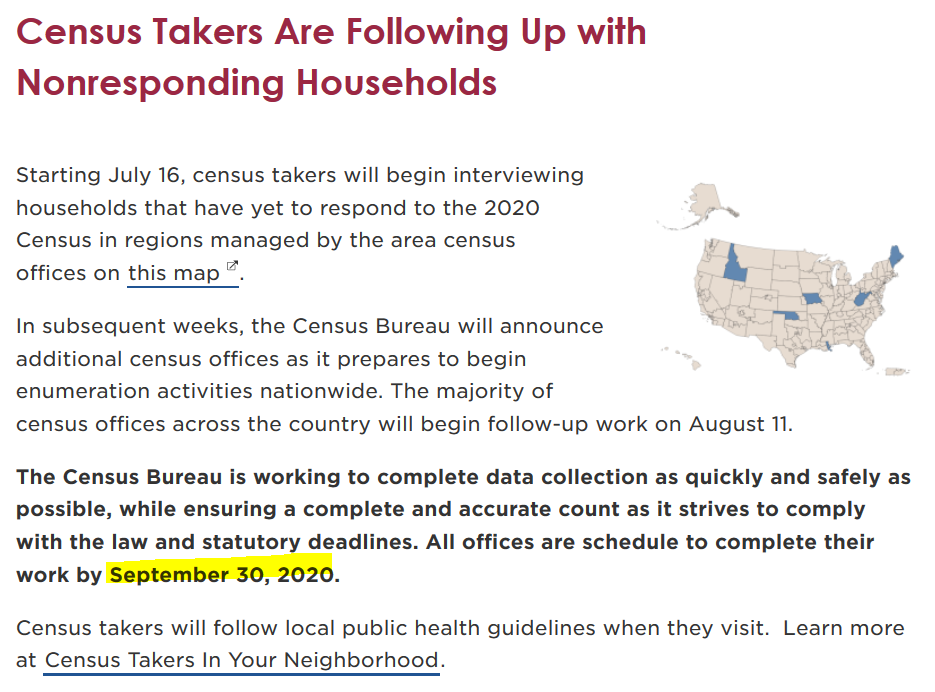 6. The Census Bureau's webpage for its  #2020Census schedule has been updated with Sept. 30 as the new end date for self-response and door knocking: https://2020census.gov/en/news-events/operational-adjustments-covid-19.html?#