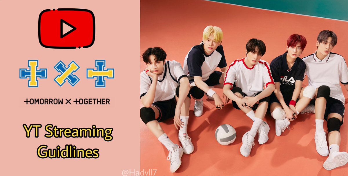 YT Streaming Guideline: a thread for MOAs @TXT_members  @TXT_bighit