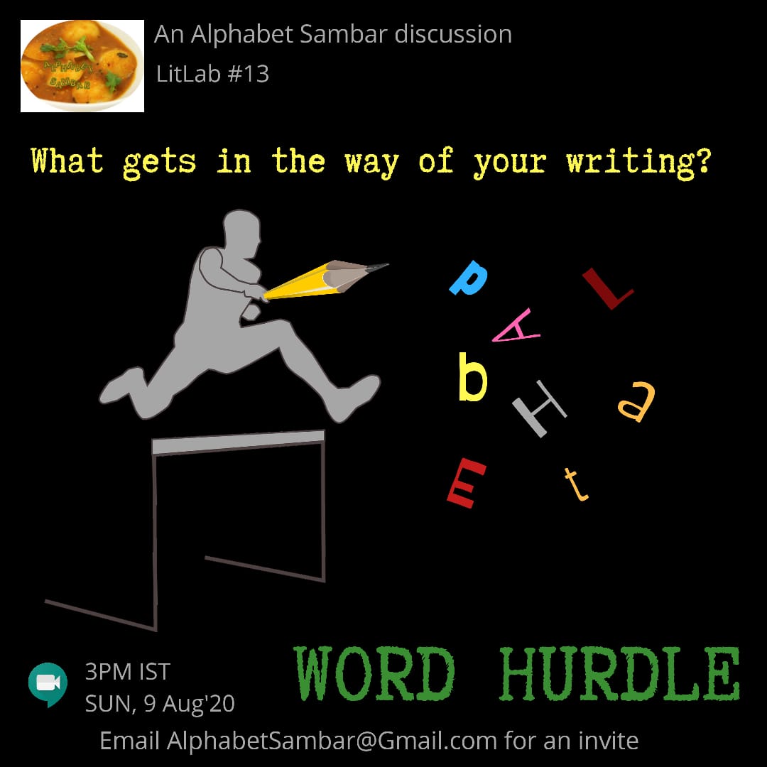 AlphabetSambar's tweet photo. We all know that feeling, when we can't squeeze words out of our fingertips, when the ink dries up &amp; the screen has been blank for days. What stands between you and writing? Let's talk this Sunday, 9Aug, 3PM IST. Mail AlphabetSambar [at]Gmail for an invite. https://t.co/mGc6hr45vS