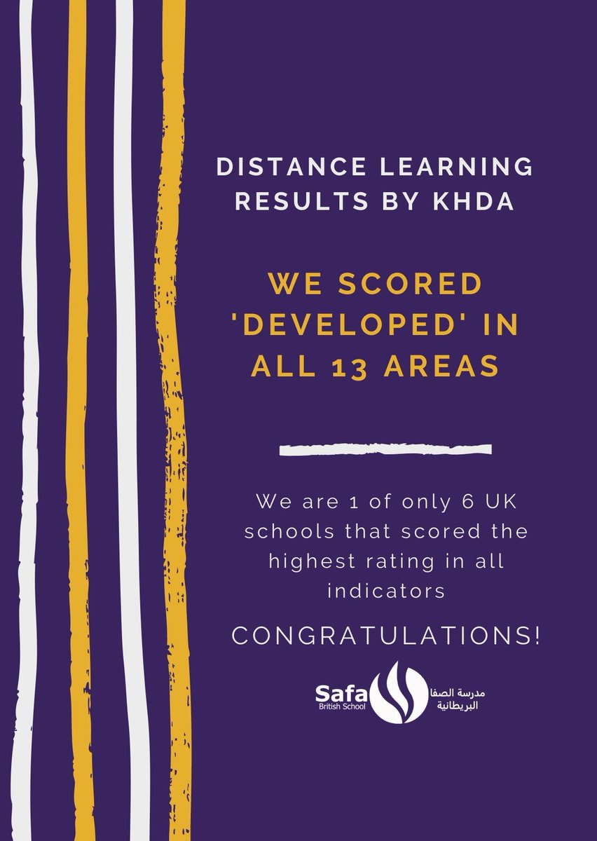 Distance Learning results By <a href="/KHDA/">KHDA | هيئة المعرفة والتنمية البشرية بدبي</a> 

We scored 'Developed' in all 13 areas.  We are 1 of only 6 UK schools that scored the highest rating in all indicators. What a proud moment!

#mysafa #KHDA