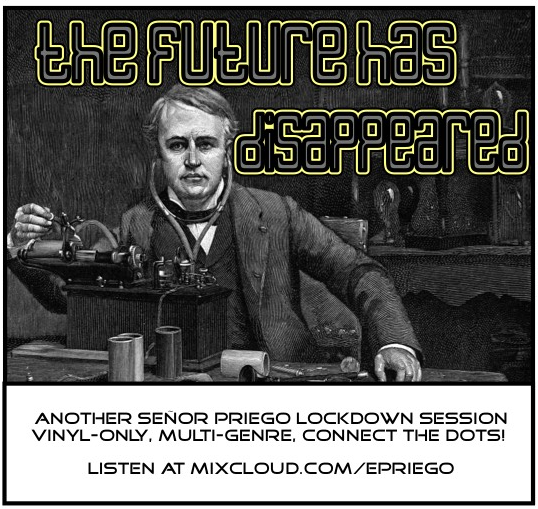 The Future Has Disappeared (Sr Priego Defutured Lockdown Session) - a vinyl only set now on #Mixcloud mixcloud.com/epriego/the-fu…