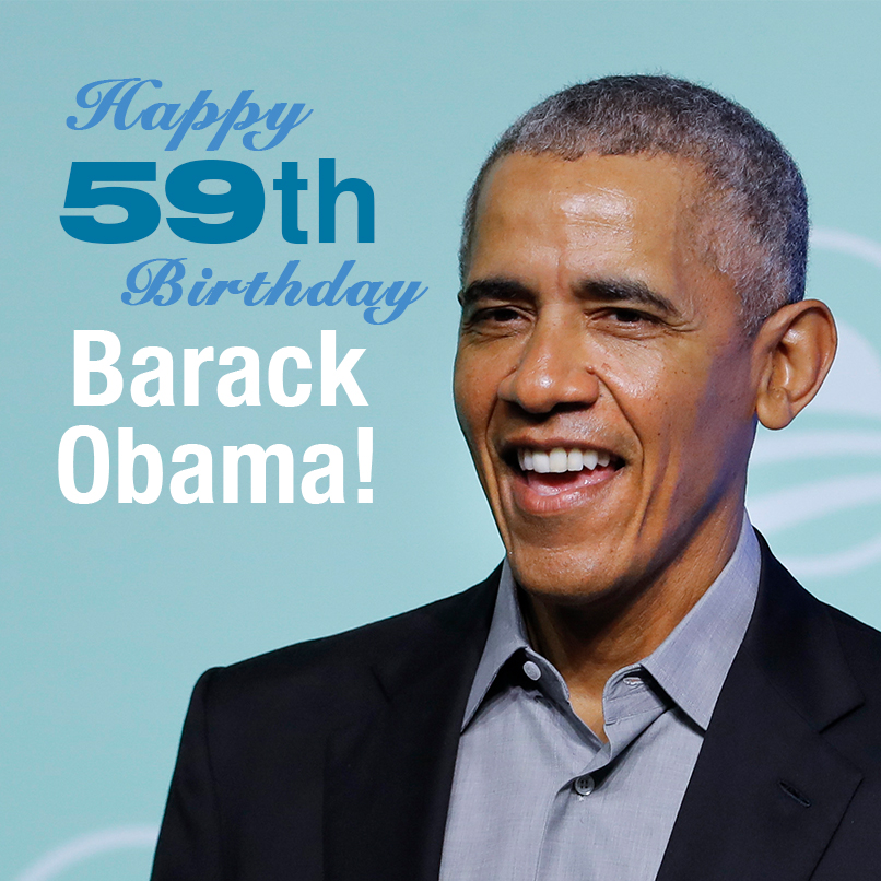 HAPPY BIRTHDAY BARACK OBAMA! The former president turns 59 today. 
