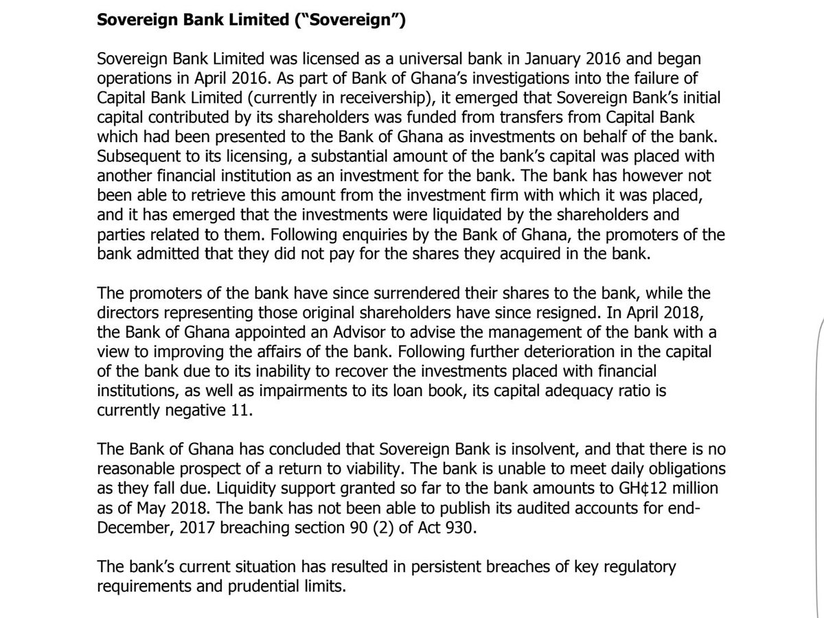 6. Sovereign Bank. This bank was set up under false pretenses. They used the funds BoG gave to Capital Bank to set up. Liquidity support granted by BoG to the bank amounted to GH¢12 million.