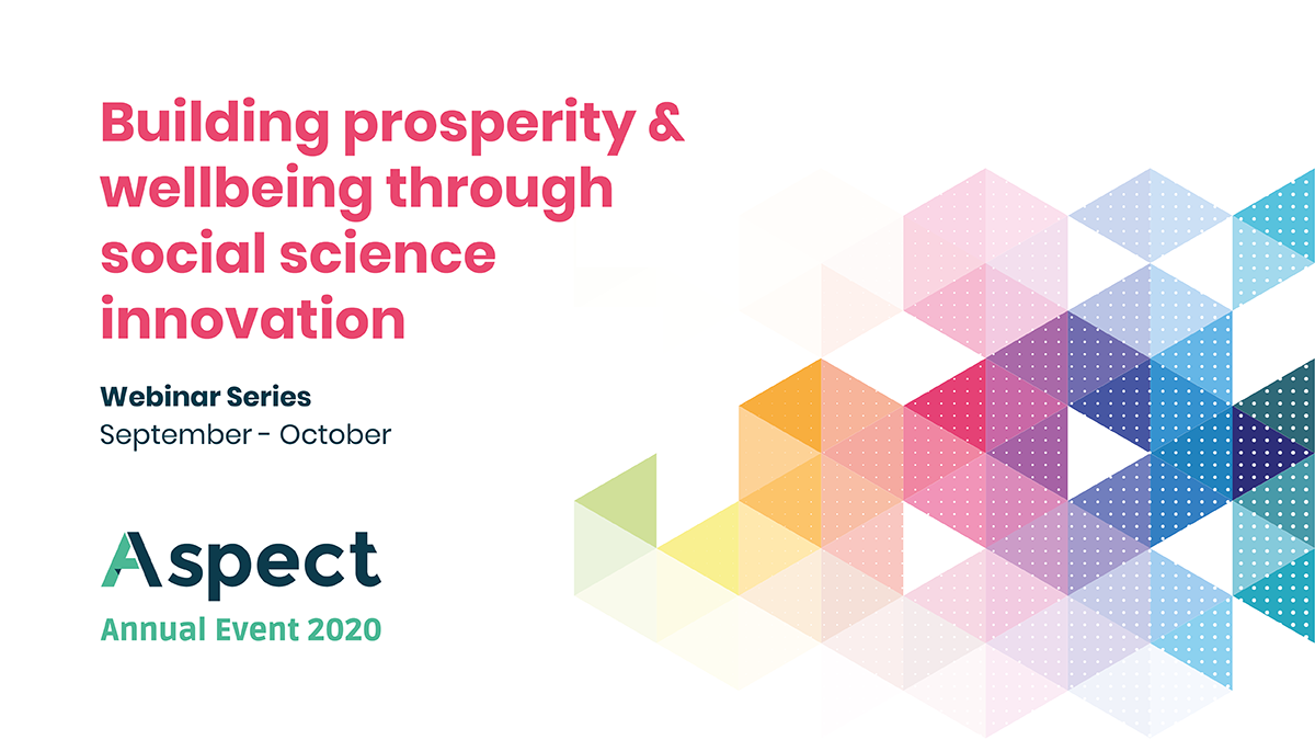 aspect_network's tweet photo. Registration is now open for the 2020 Aspect Annual Event… Taking place across Sept and Oct, this series of webinars covers a broad range of topical &amp; important areas within #socialsciences commercialisation &amp; entrepreneurship. See the full programme: https://t.co/ha2duzwIwP https://t.co/EBzwttk1OI